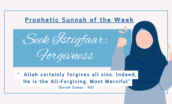 Sunnah of the Week (5) – The Power of Istighfaar