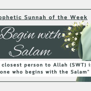 Sunnah of the Week (1) – Salaam