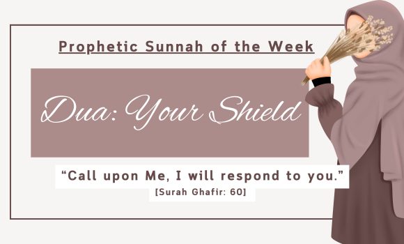 Sunnah of the Week (2) – Dua (supplication)